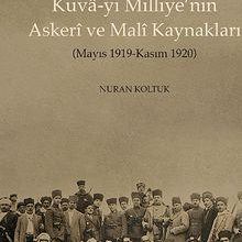 Photo of Batı Anadolu’da Kuva-yı Milliye’nin Askeri ve  Mali Kaynakları  Mayıs 1919-Kasım 1920 Pdf indir