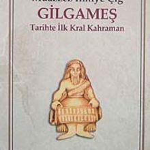 Photo of Gilgameş/  Tarihte İlk Kral Kahraman Pdf indir