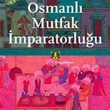 Photo of Osmanlı Mutfak İmparatorluğu Pdf indir