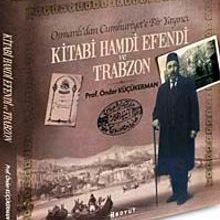 Photo of Osmanlı’dan Cumhuriyet’e Bir Yayıncı Kitabi Hamdi Efendi ve Trabzon Pdf indir