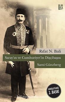 Saray'ın ve Cumhuriyet'in Dişçibaşısı Sami Günzberg