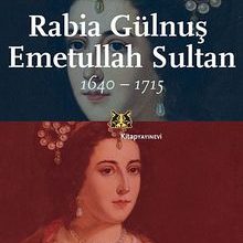 Photo of Rabia Gülnuş Emetullah Sultan 1640-1715 Pdf indir
