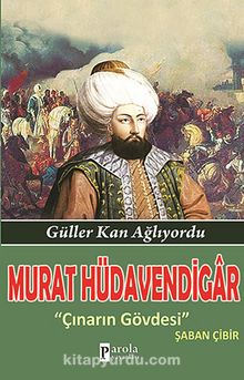 Murat Hüdavendigar & Güller Kan Ağlıyordu - Çınarın Gövdesi
