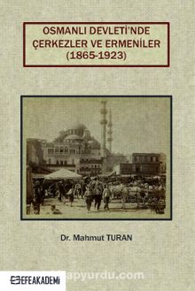 Photo of Osmanlı Devleti’nde Çerkezler ve Ermeniler (1865-1923) Pdf indir