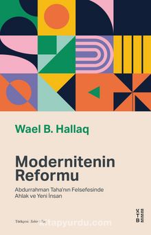 Photo of Modernitenin Reformu  Abdurrahman Taha’nın Felsefesinde Ahlak ve Yeni İnsan Pdf indir