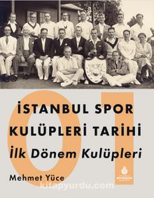 Photo of İstanbul Spor Kulüpleri Tarihi İlk Dönem Kulüpleri (1. Cilt) Pdf indir
