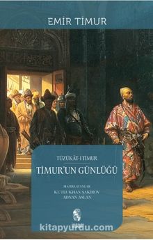 Photo of Timur’un Günlüğü  Tüzükat-ı Timur Pdf indir