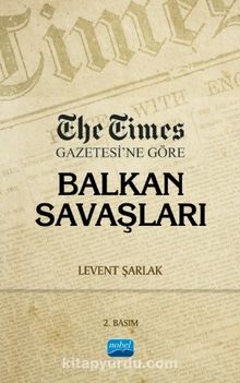 Photo of The Times Gazetesi’ne Göre Balkan Savaşları Pdf indir