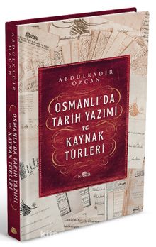 Photo of Osmanlı’da Tarih Yazımı ve Kaynak Türleri (Ciltli) Pdf indir