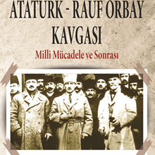 Photo of Atatürk-Rauf Orbay Kavgası  Milli Mücadele ve Sonrası Pdf indir