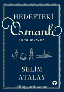 Photo of Hedefteki Osmanlı  100 Yıllık Komplo Pdf indir