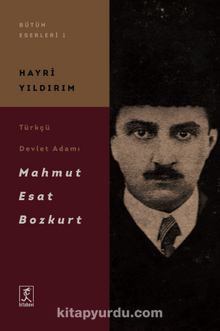 Photo of Türkçü Devlet Adamı Mahmut Esat Bozkurt Pdf indir