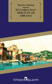 İstanbul'dan Mektuplar 1909-1912