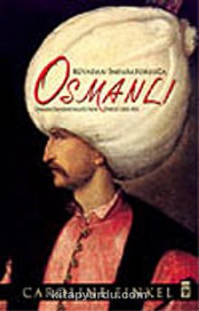 Photo of Rüyadan İmparatorluğa Osmanlı / Osmanlı İmparatorluğu’nun Öyküsü 1300-1923 (Ciltli) Pdf indir