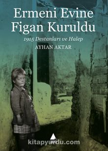 Photo of Ermeni Evine Figan Kuruldu Pdf indir
