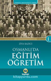Photo of Osmanlı’da Eğitim Öğretim / Osmanlı Medeniyeti Tarihi -1 Pdf indir