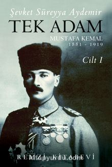 Photo of Tek Adam Mustafa Kemal (1881-1919) (Cilt 1) (Büyük Boy) Pdf indir