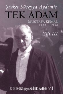 Photo of Tek Adam Mustafa Kemal (1922-1938) (Cilt 3) (Büyük Boy) Pdf indir