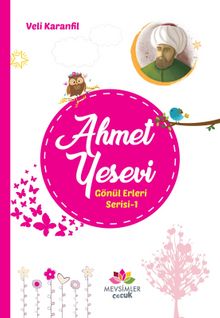 Ahmet Yesevi / Gönül Erleri Serisi 1