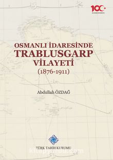 Photo of Osmanlı İdaresinde Trablusgarp Vilayeti (1876-1911) Pdf indir
