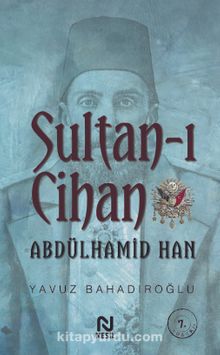 Photo of Sultan-ı Cihan Abdülhamid Han Pdf indir