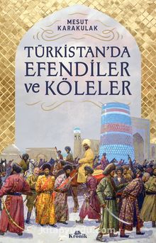 Photo of Türkistan’da Efendiler ve Köleler Pdf indir