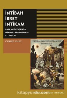 Photo of İntibah İbret İntikam  Balkan Savaşı’nda Osmanlı Propaganda Kitapları Pdf indir