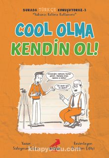 Photo of Cool Olma Kendin Ol / Burada Türkçe Konuşuyoruz 3 Pdf indir