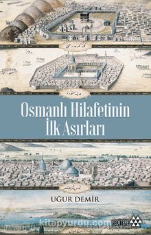 Photo of Osmanlı Hilafetinin İlk Asırları Pdf indir
