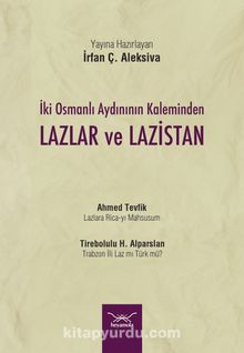 Photo of İki Osmanlı Aydınının Kaleminden Lazlar ve Lazistan Pdf indir