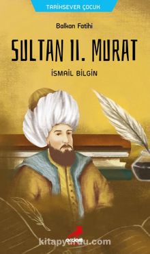 Photo of Balkan Fatihi Sultan ll. Murat Pdf indir
