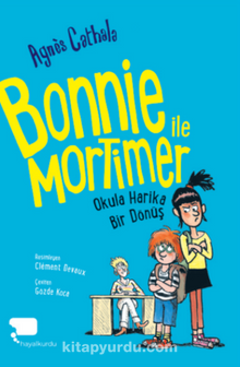 Photo of Bonnie ile Mortimer / Okula Harika Bir Dönüş (Birinci Kitap) Pdf indir
