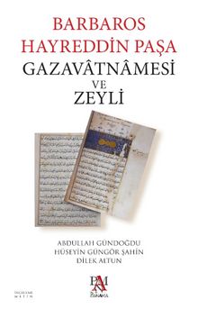 Photo of Barbaros Hayreddin Paşa Gazavatnamesi ve Zeyli Pdf indir