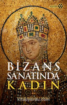Photo of Bizans Sanatında Kadın Pdf indir