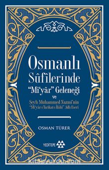 Osmanlı Sufilerinde "Mi’yar" Geleneği
