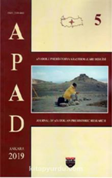 Anadolu Prehistorya Araştırmaları 5 / APAD 2019