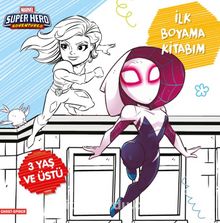 Marvel Super Hero Adventures - İlk Boyama Kitabım Ghost-Spider