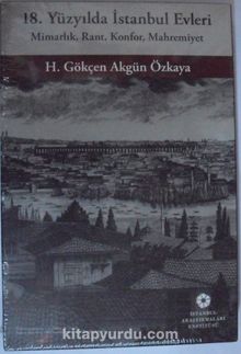 18. Yüzyılda İstanbul Evleri Kod: 8-E-18