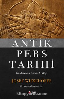 Antik Pers Tarihi & Ön Asya’nın Kadim Krallığı