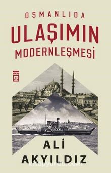 Photo of Osmanlıda Ulaşımın Modernleşmesi Pdf indir