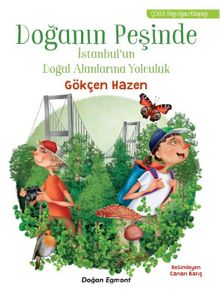 Doğa’nın Peşinde & İstanbulun Yeşil Alanlarına Yolculuk