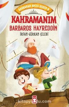 Kahramanım Barbaros Hayreddin & Kahraman Avcısı Kerem 8