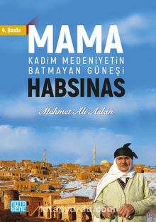 Photo of Mama Habsinas, Kadim Medeniyetin Batmayan Güneşi Pdf indir