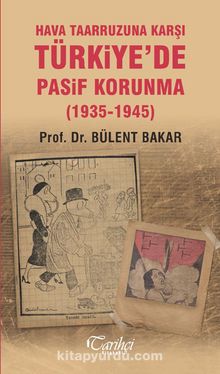 Photo of Hava Taarruzuna Karşı Türkiye’de Pasif Korunma (1935-1945) Pdf indir