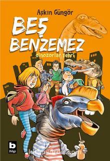 Photo of Beş Benzemez / Dinozorlar Şehri Pdf indir