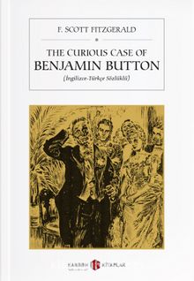 Photo of The Curious Case of Benjamin Button (İngilizce-Türkçe Sözlüklü) Pdf indir