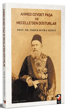 Photo of Ahmet Cevdet Paşa ve Mecelle’den Düsturlar Pdf indir