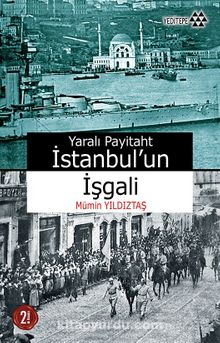 Photo of Yaralı Payitaht İstanbul’un İşgali Pdf indir