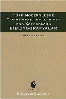 Photo of Türk Modernleşme Tarihi Araştırmalarının Ana Kaynakları: Bibliyografyalar (9-B-4 ) Pdf indir