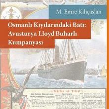 Photo of Osmanlı Kıyılarındaki Batı: Avusturya Lloyd Buharlı Kumpanyası Pdf indir